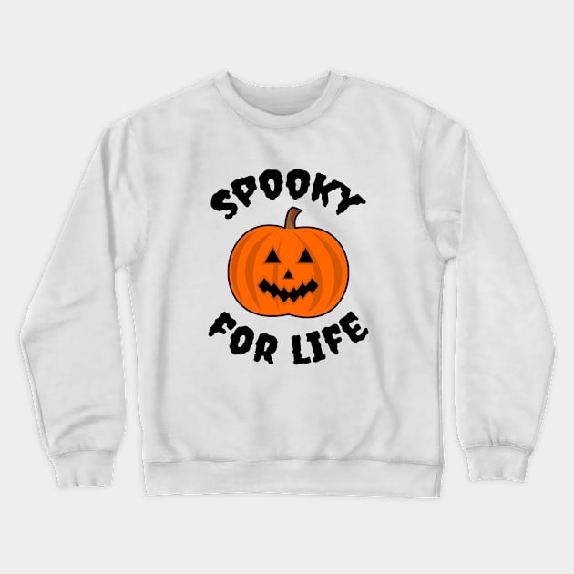 Spooky For Life Crewneck Sweatshirt by LunaMay